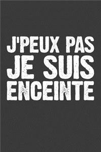 J'peux pas Je suis enceinte