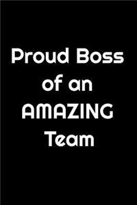 Proud Boss of an AMAZING Team