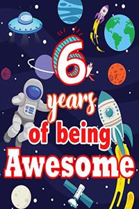 6 Years Of Being Awesome