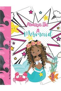 Always Be A Mermaid By The Sea Design Your Own Comic Book To Be