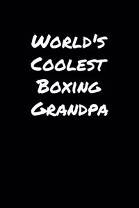 World's Coolest Boxing Grandpa