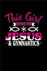 This Girl Runs on Jesus & Gymnastics