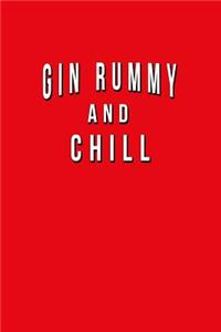 Gin Rummy And Chill