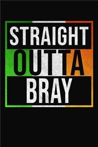 Straight Outta Bray