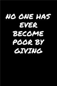 No One Has Ever Become Poor By Giving�