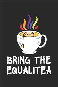Bring The Equalitea