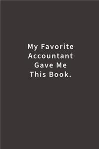 My Favorite Accountant Gave Me This Book.