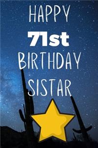 Happy 71stBirthday Sistar