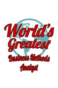 World's Greatest Business Methods Analyst