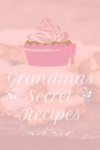 Grandmas Secret Recipes