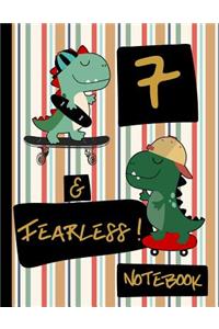 7 & Fearless! Notebook