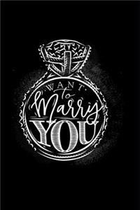 Want to Marry You