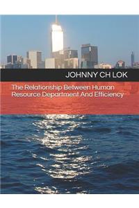 The Relationship Between Human Resource Department and Efficiency