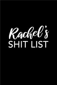 Rachel's Shit List