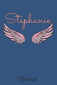 Stephanie Notebook: A beautiful personalized angel wings soft cover notebook with 100 lined pages in 6x9 inch format. Personal Diary Personalized Journal Customized Jou