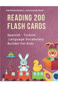 Reading 200 Flash Cards Spanish - Turkish Language Vocabulary Builder For Kids