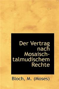 Der Vertrag Nach Mosaisch-Talmudischem Rechte
