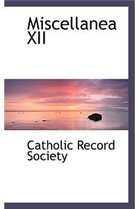 Miscellanea XII