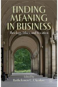 Finding Meaning in Business