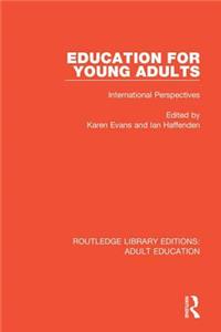 Education for Young Adults: International Perspectives