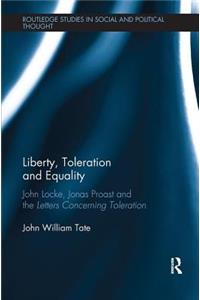 Liberty, Toleration and Equality