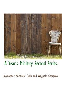 A Year's Ministry Second Series.