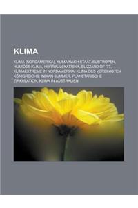 Klima: Klima (Nordamerika), Klima Nach Staat, Subtropen, Humides Klima, Hurrikan Katrina, Blizzard of '77, Klimaextreme in No