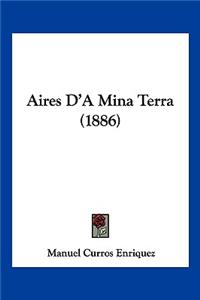 Aires D'A Mina Terra (1886)