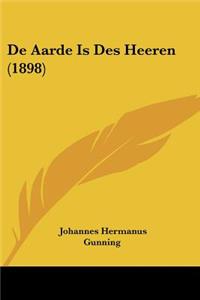 De Aarde Is Des Heeren (1898)