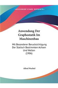 Anwendung Der Graphostatik Im Maschinenbau