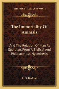 The Immortality of Animals