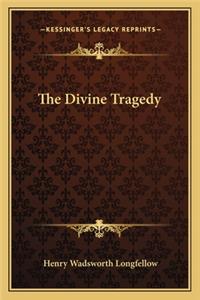 The Divine Tragedy