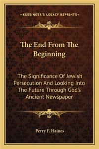 The End From The Beginning
