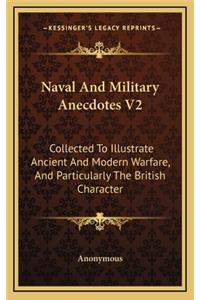 Naval and Military Anecdotes V2