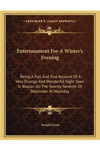 Entertainment for a Winter's Evening