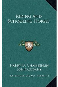 Riding And Schooling Horses