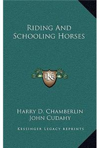 Riding and Schooling Horses