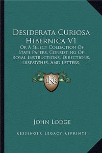Desiderata Curiosa Hibernica V1