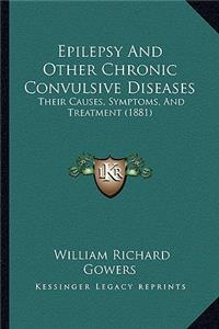 Epilepsy and Other Chronic Convulsive Diseases