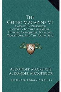 The Celtic Magazine V1