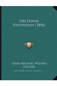 Om Dansk Vestindien (1896)