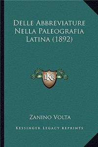 Delle Abbreviature Nella Paleografia Latina (1892)