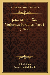 John Milton's Verlornes Paradies, Part 1 (1822)