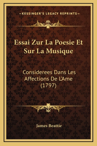 Essai Zur La Poesie Et Sur La Musique