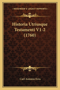 Historia Utriusque Testamenti V1-2 (1760)