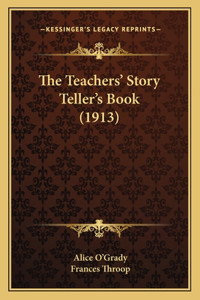 Teachers' Story Teller's Book (1913)