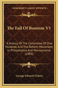 The Fall Of Bossism V1