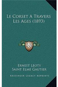 Corset A Travers Les Ages (1893)