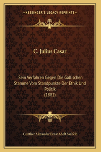 C. Julius Casar