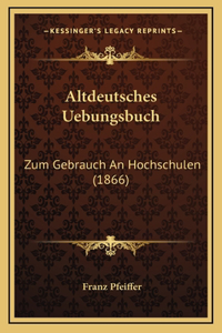 Altdeutsches Uebungsbuch